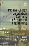 Passive Energy Dissipation Systems in Structural Engineering (0471968218) cover image