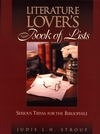 The Literature Lover's Book of Lists: Serious Trivia for the Bibliophile (0735201218) cover image