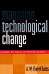 Managing Technological Change: Strategies for College and University Leaders (0787946818) cover image