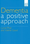 Dementia: A Positive Approach (1861560818) cover image