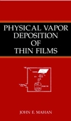 Physical Vapor Deposition of Thin Films (0471330019) cover image