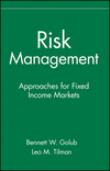 Risk Management: Approaches for Fixed Income Markets (0471332119) cover image