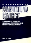 A Handbook of Computational Chemistry: A Practical Guide to Chemical Structure and Energy Calculations (0471882119) cover image