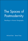 The Spaces of Postmodernity: Readings in Human Geography (0631217819) cover image