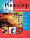 Photoshop Secrets of the Pros: 20 Top Artists and Designers Face Off (0782141919) cover image