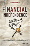 Financial Independence (Getting to Point X): An Advisor's Guide to Comprehensive Wealth Management (1118460219) cover image