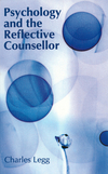 Psychology and the Reflective Counsellor (1854332619) cover image