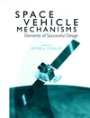 Space Vehicle Mechanisms: Elements of Successful Design (047112141X) cover image