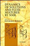 Dynamics of Solutions and Fluid Mixtures by NMR (047195411X) cover image