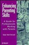 Enhancing Parenting Skills: A Guide Book for Professionals Working with Parents (047197661X) cover image