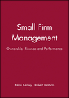 Small Firm Management: Ownership, Finance and Performance (063117981X) cover image