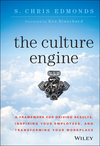The Culture Engine: A Framework for Driving Results, Inspiring Your Employees, and Transforming Your Workplace (1118947320) cover image