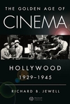 The Golden Age of Cinema: Hollywood, 1929-1945 (1405163720) cover image