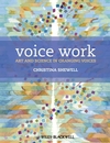 Voice Work: Art and Science in Changing Voices (0470019921) cover image