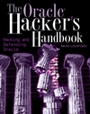 The Oracle Hacker's Handbook: Hacking and Defending Oracle (0470080221) cover image