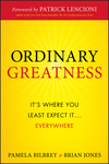 Ordinary Greatness: It's Where You Least Expect It ... Everywhere (0470461721) cover image