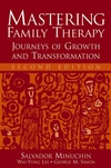 Mastering Family Therapy: Journeys of Growth and Transformation, 2nd Edition (0471757721) cover image