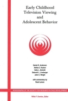 Early Childhood Television Viewing and Adolescent Behavior, Volume 66, Number 1 (0631229221) cover image