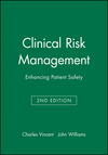 Clinical Risk Management: Enhancing Patient Safety, 2nd Edition (0727913921) cover image