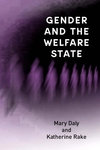 Gender and the Welfare State: Care, Work and Welfare in Europe and the USA (0745622321) cover image