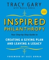 Inspired Philanthropy: Your Step-by-Step Guide to Creating a Giving Plan and Leaving a Legacy, 3rd Edition (0787996521) cover image