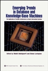 Emerging Trends in Database and Knowledge Based Machines: The Application of Parallel Architectures to Smart Information Systems (0818665521) cover image