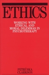 Ethics: Working with Ethical and Moral Dilemmas in Psychotherapy (1861561121) cover image