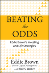 Beating the Odds: Eddie Brown's Investing and Life Strategies (0470936622) cover image