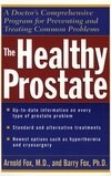 The Healthy Prostate: A Doctor's Comprehensive Program for Preventing and Treating Common Problems (0471119822) cover image