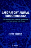 Laboratory Animal Endocrinology: Hormonal Action, Control Mechanisms and Interactions with Drugs (0471972622) cover image