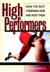 High Performers: How the Best Companies Find and Keep Them (0787953822) cover image