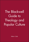 The Blackwell Guide to Theology and Popular Culture (1405107022) cover image