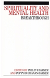 Spirituality and Mental Health: Breakthrough (1861563922) cover image