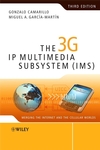 The 3G IP Multimedia Subsystem (IMS): Merging the Internet and the Cellular Worlds, 3rd Edition (0470516623) cover image