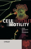 Cell Motility: From Molecules to Organisms (0470848723) cover image