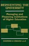 Reinventing the University: Managing and Financing Institutions of Higher Education (0471104523) cover image