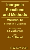 Inorganic Reactions and Methods, Volume 18, Formation of Ceramics (0471192023) cover image