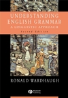 Understanding English Grammar: A Linguistic Approach, 2nd Edition (0631232923) cover image