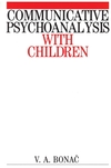 Communicative Psychoanalysis with Children (1861561423) cover image