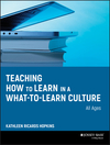 Teaching How to Learn in a What-to-Learn Culture  (0470343524) cover image