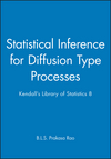 Statistical Inference for Diffusion Type Processes: Kendall's Library of Statistics 8 (0470711124) cover image