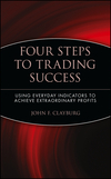 Four Steps to Trading Success: Using Everyday Indicators to Achieve Extraordinary Profits (0471414824) cover image