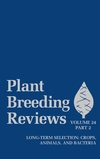 Plant Breeding Reviews, Part 2: Long-term Selection: Crops, Animals, and Bacteria, Volume 24 (0471468924) cover image