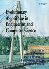 Evolutionary Algorithms in Engineering and Computer Science: Recent Advances in Genetic Algorithms, Evolution Strategies, Evolutionary Programming, Genetic Programming and Industrial Applications (0471999024) cover image
