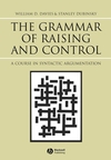 The Grammar of Raising and Control: A Course in Syntactic Argumentation (0631233024) cover image