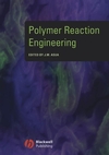 Polymer Reaction Engineering (1405144424) cover image