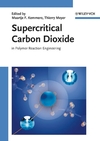 Supercritical Carbon Dioxide: In Polymer Reaction Engineering (3527310924) cover image