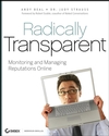 Radically Transparent: Monitoring and Managing Reputations Online (0470190825) cover image