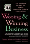 Wooing and Winning Business: The Foolproof Formula for Making Persuasive Business Presentations (0471141925) cover image