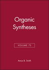 Organic Syntheses, Volume 75 (0471183725) cover image